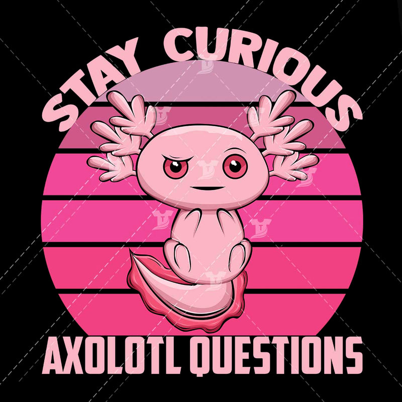 Stay curious axolotl questions