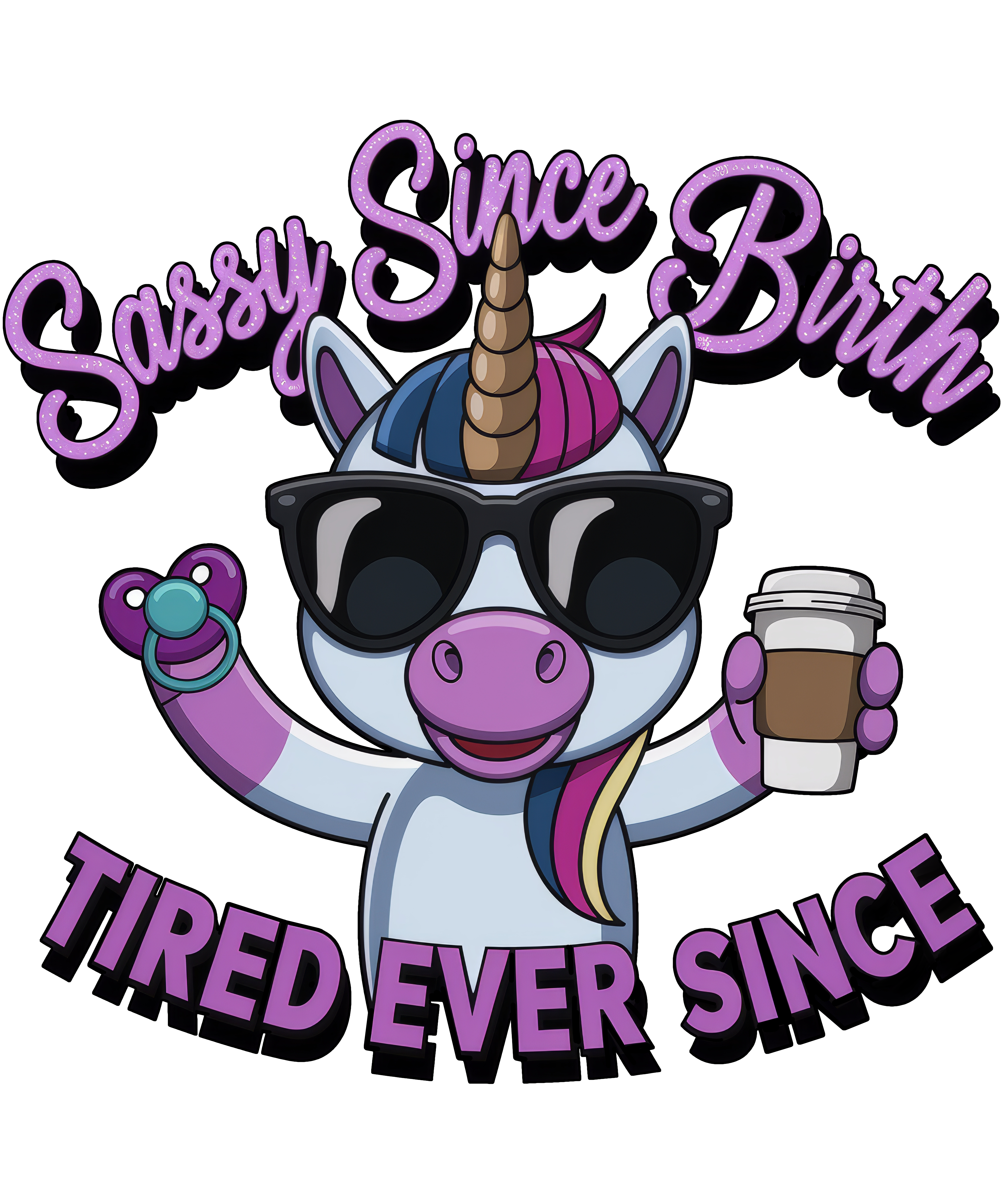 Digital file for Sassy Since Birth