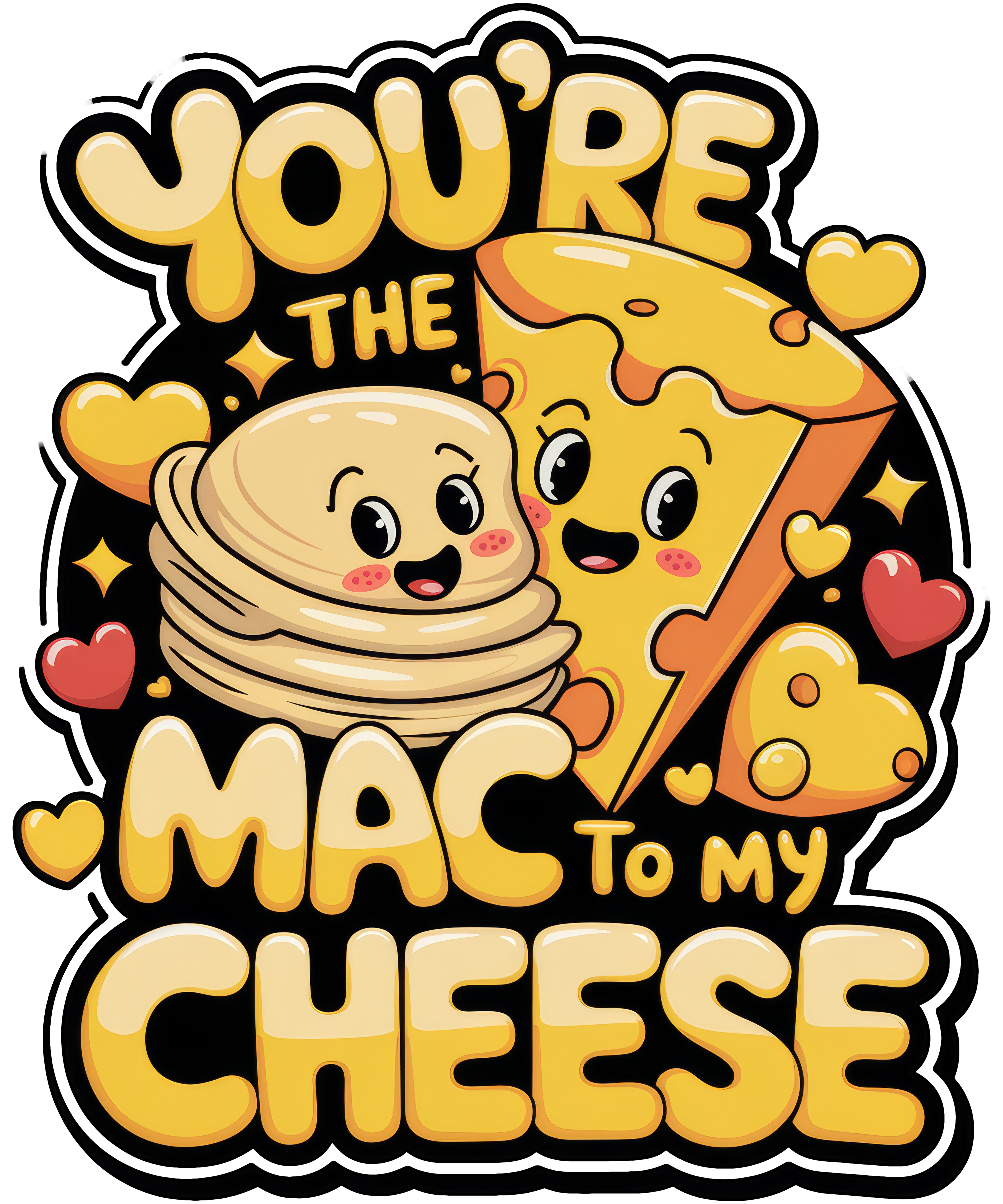 Digital file for You're Mac To My Cheese