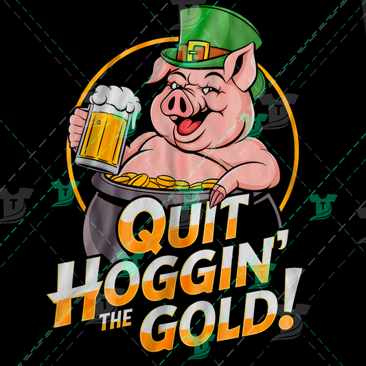 Thumbnail for Quit Hoggin The Gold!
