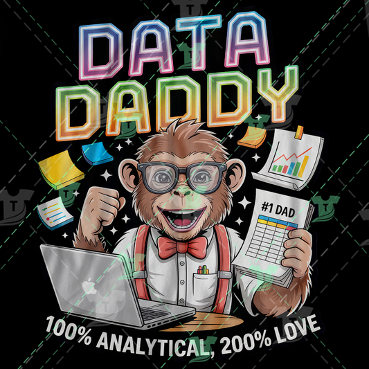 Thumbnail for Data Daddy, 100% Analytical 200% Love