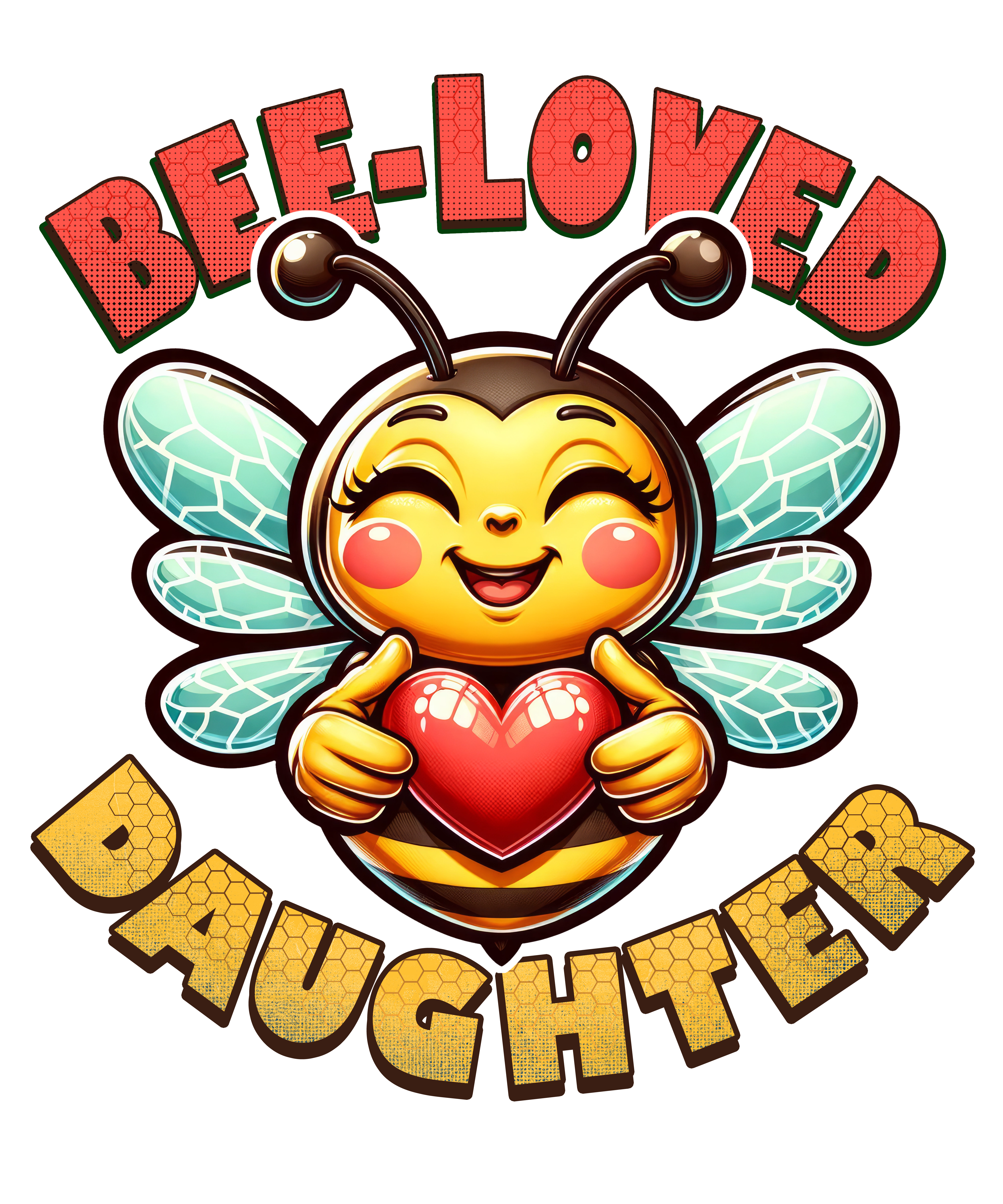 Digital file for Bee Loved Daughter