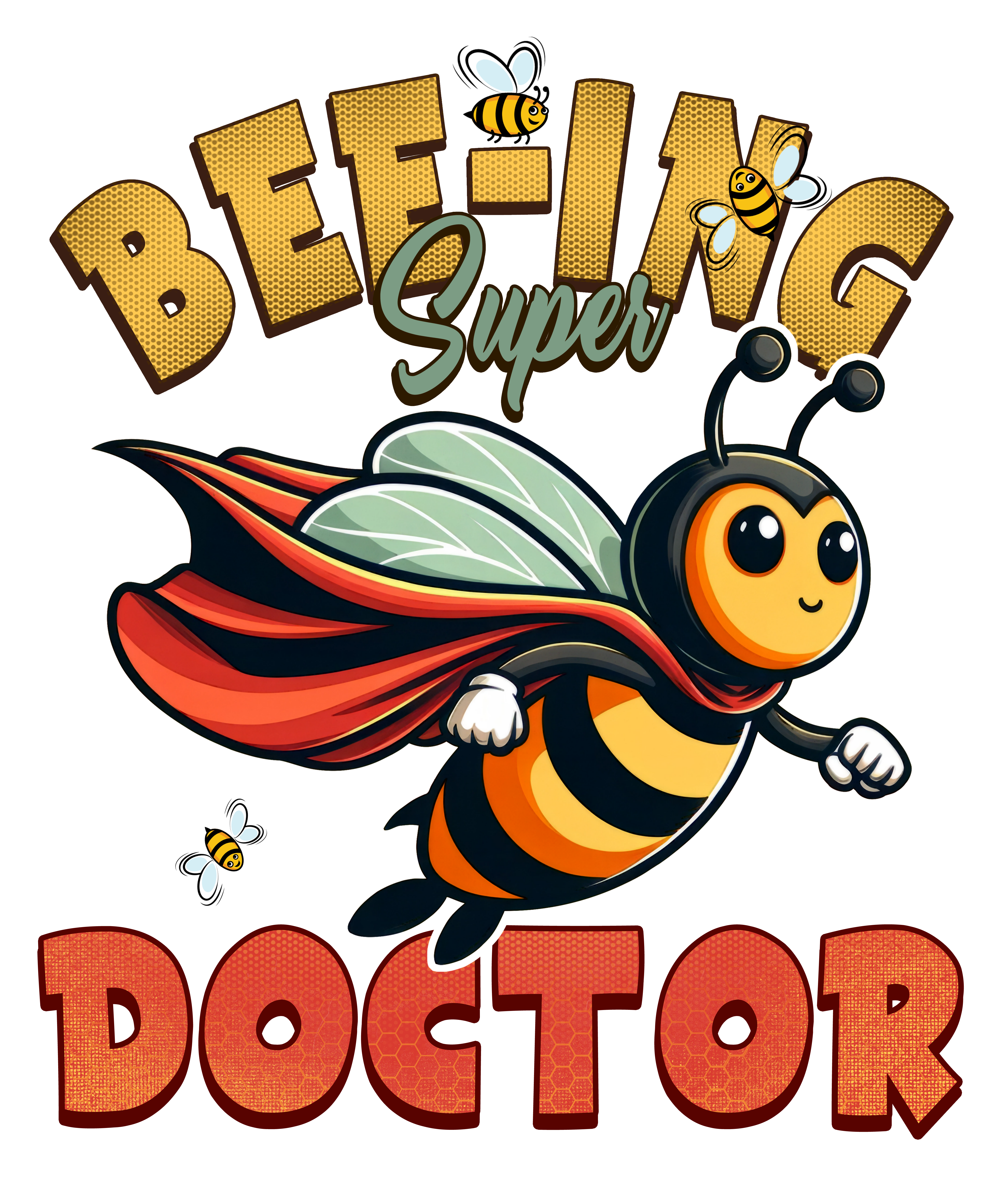 Digital file for Bee Ing Super Doctor