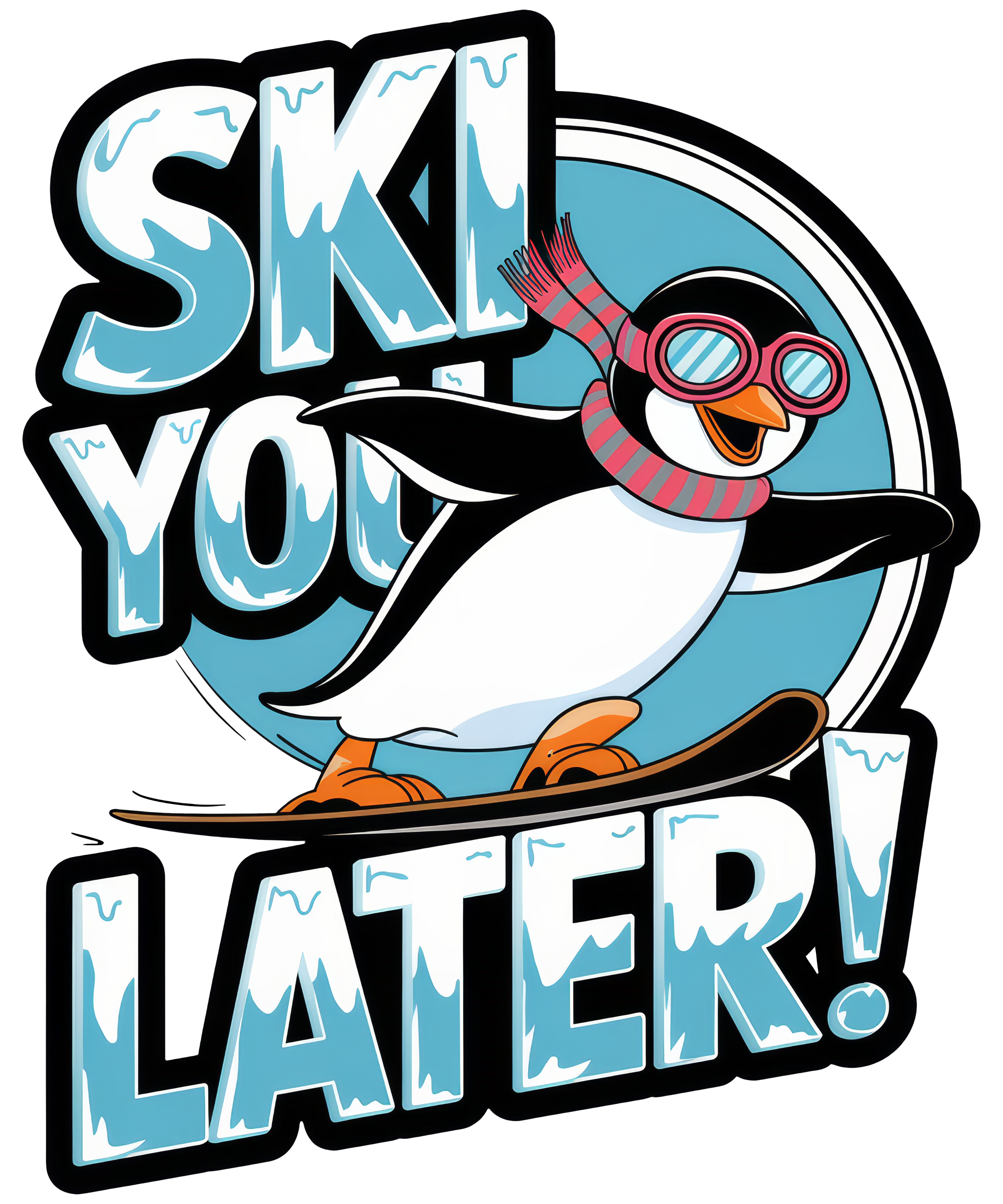 Digital file for Ski You Later