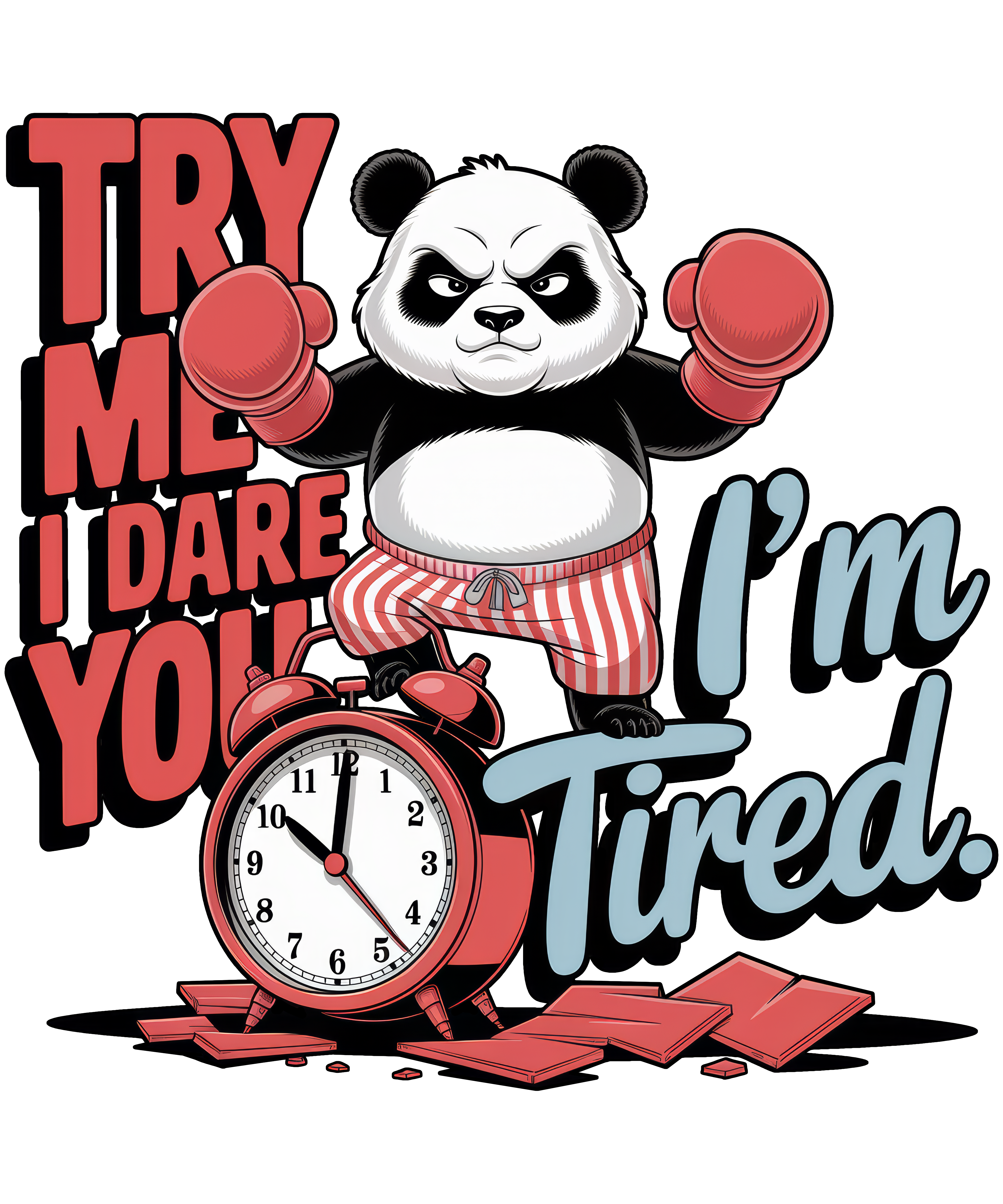 Digital file for Try Me I Dare You, I Am Tired