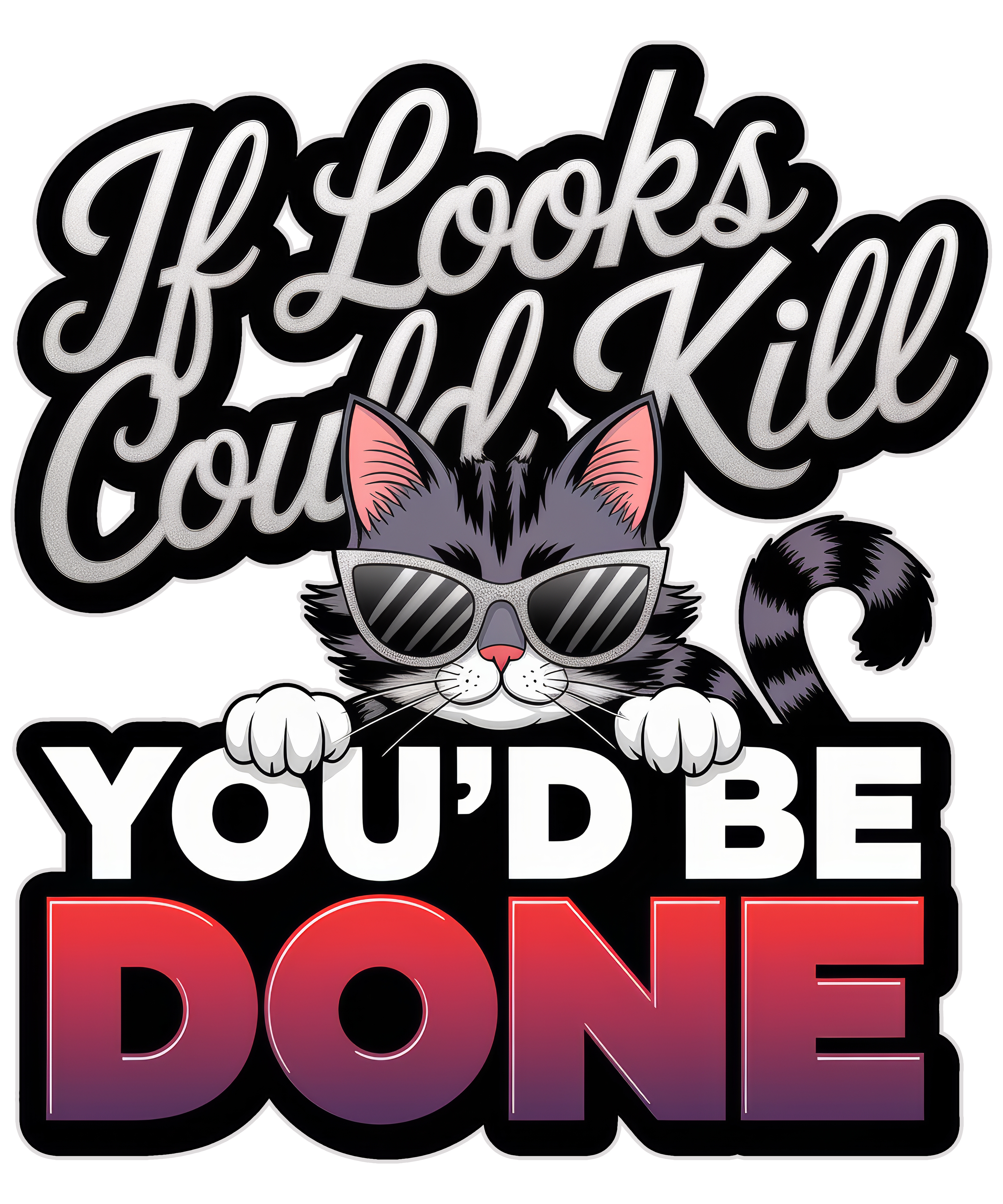 Digital file for If Looks Could Kill You;d Be Done