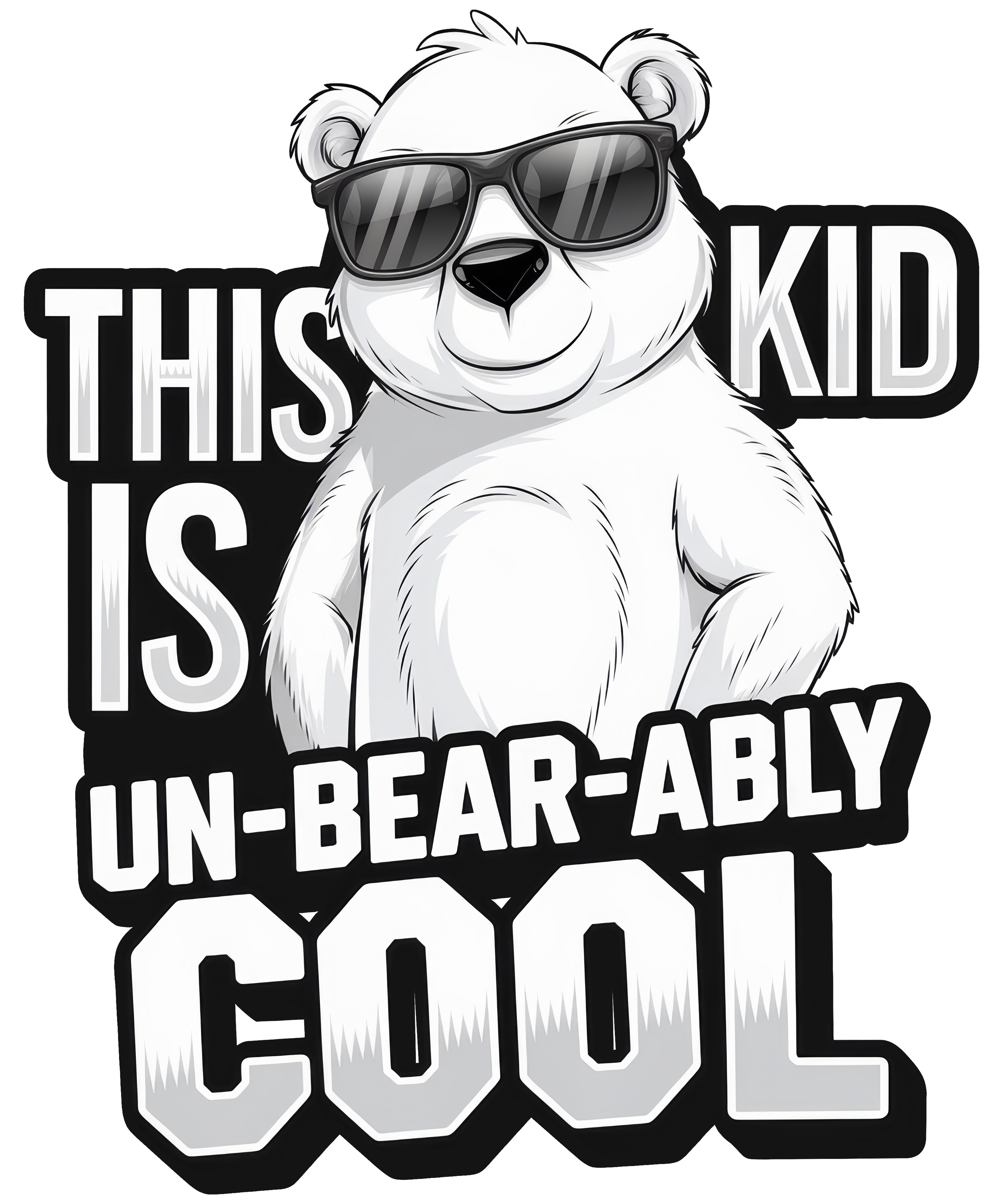 Digital file for This Kid Is Un Bear Ably Cool