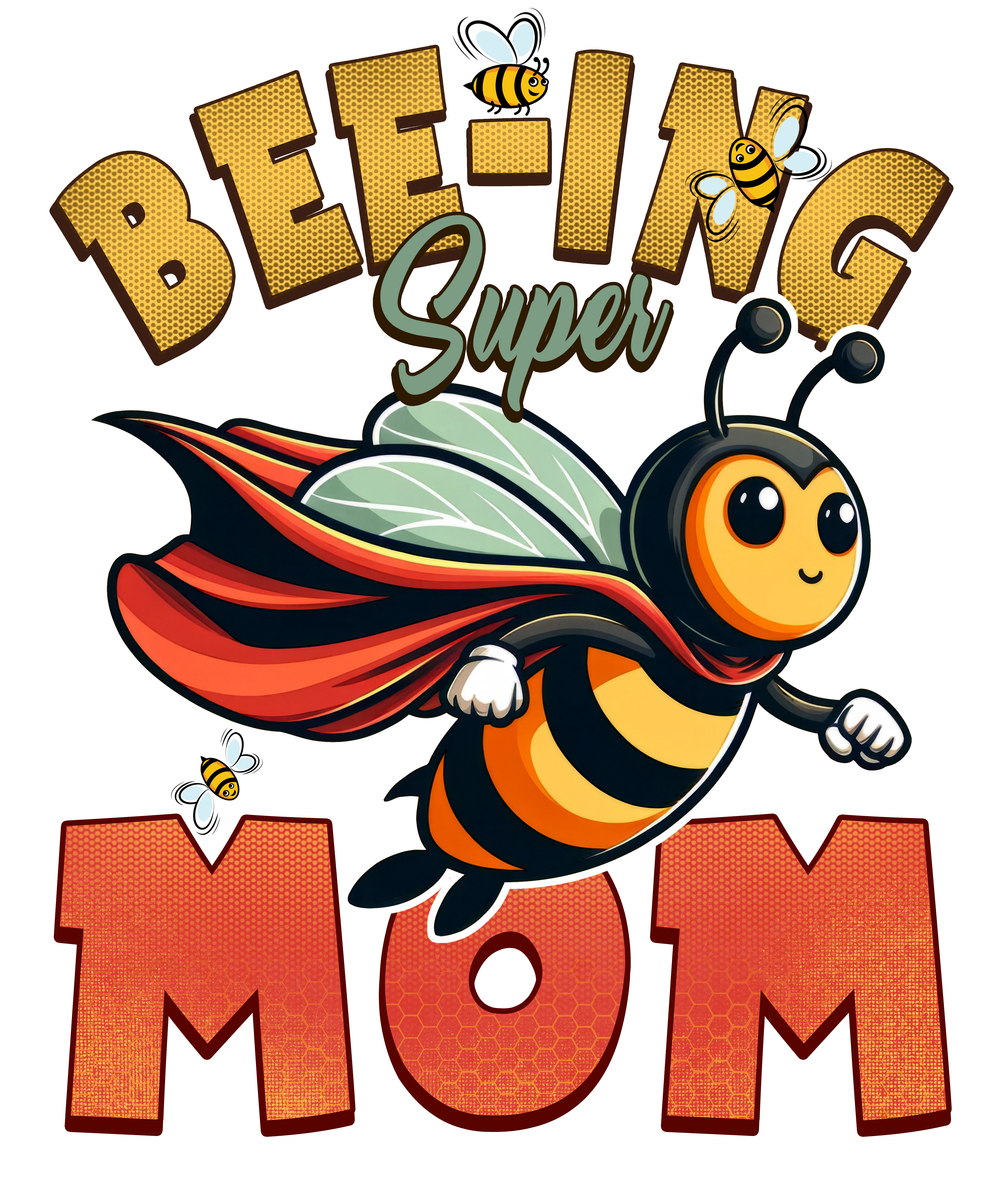 Digital file for Bee Ing Super Mom