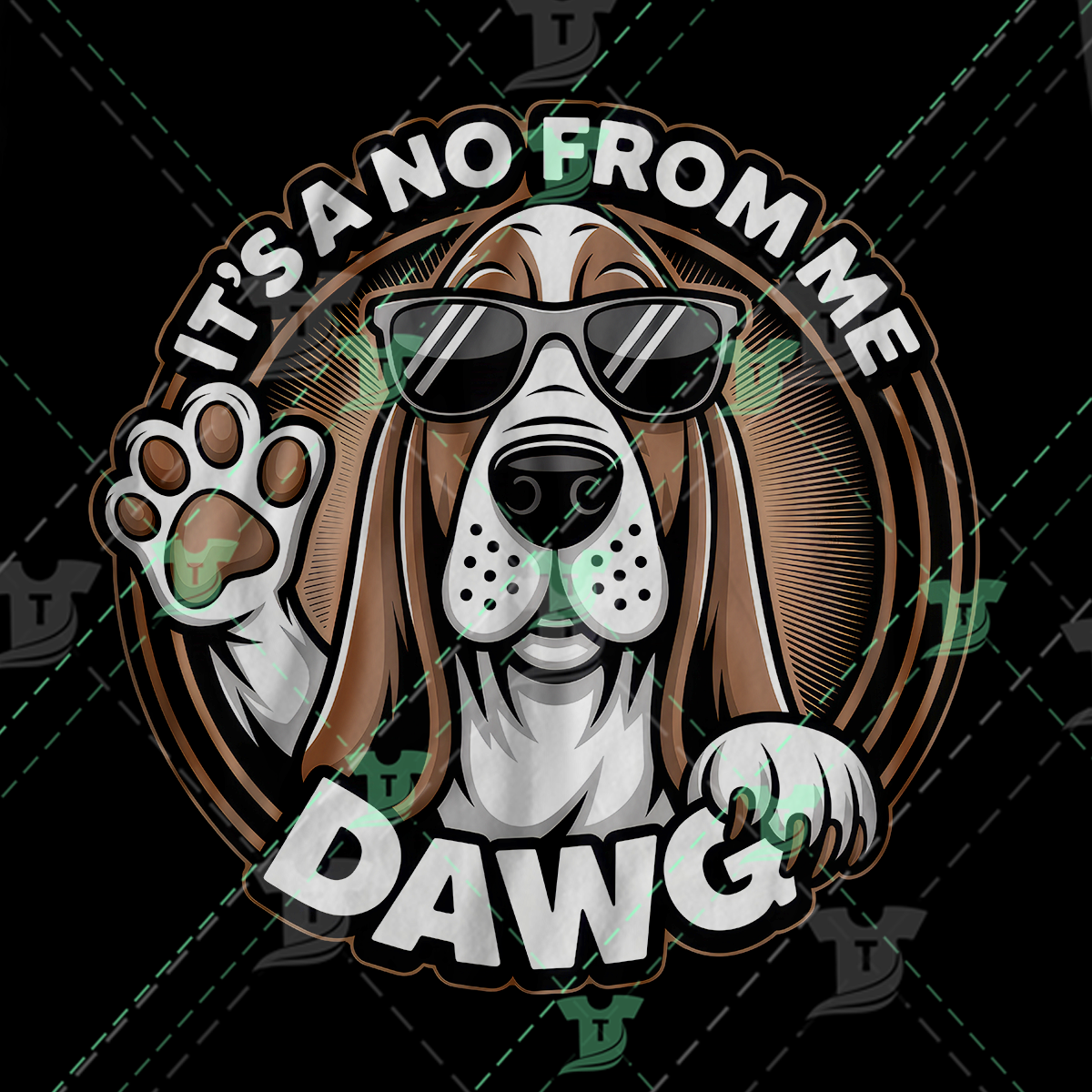 Thumbnail for It's A No From Me Dawg