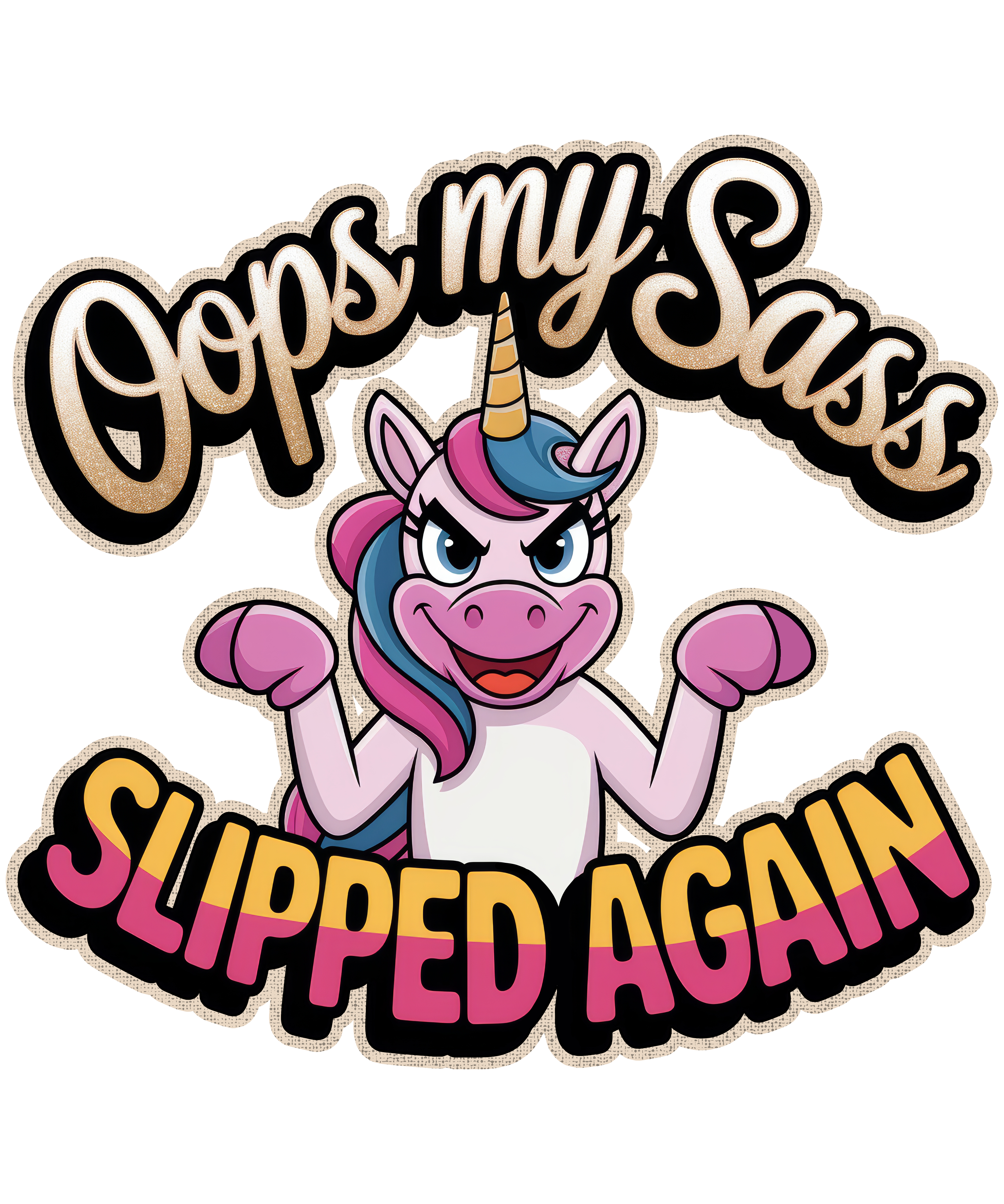 Digital file for Oops My Sass Slipped Again