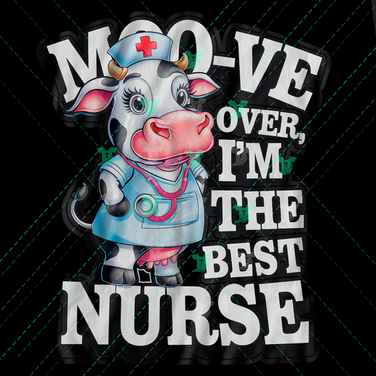 Thumbnail for Moo Ve Over I Am The Best Nurse