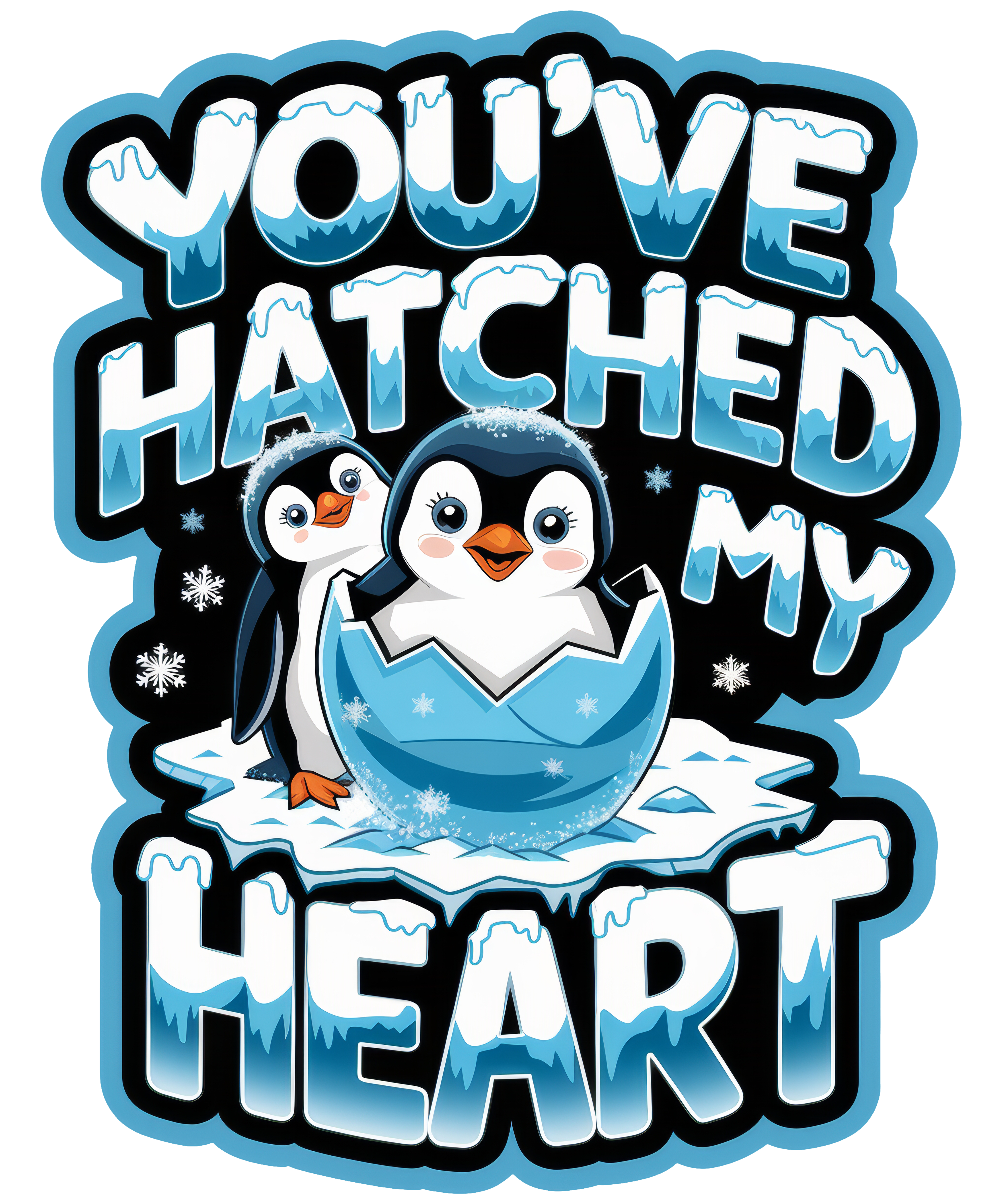 Digital file for You've Hatched My Heart