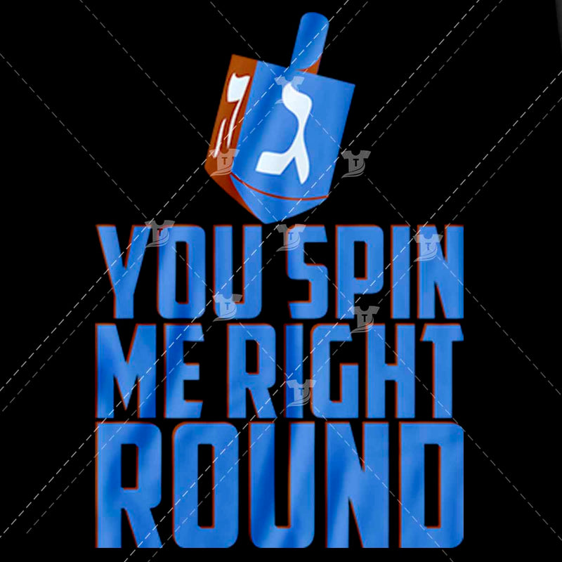 You spin me right round