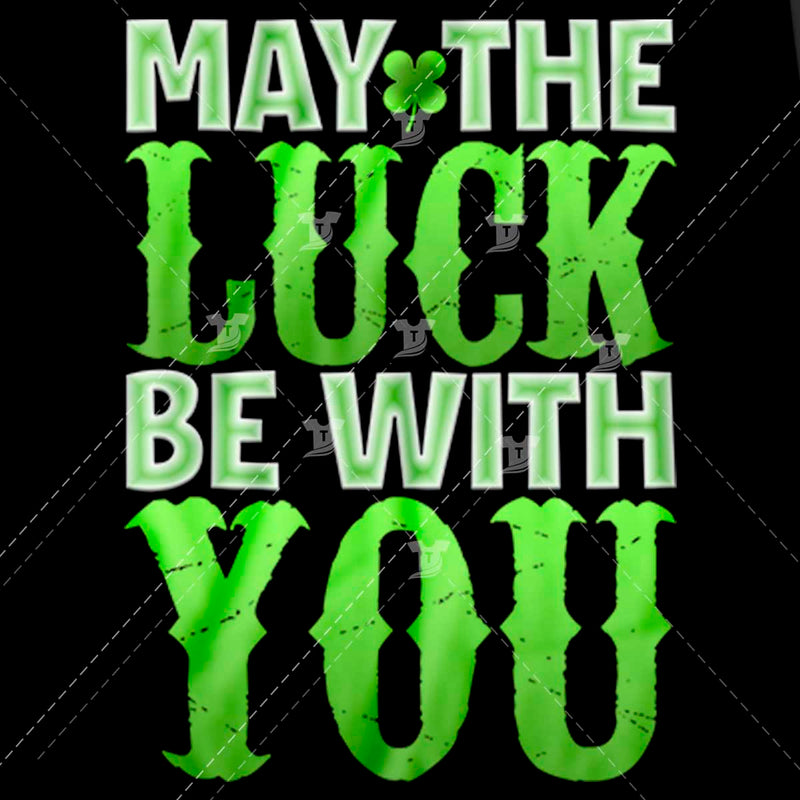 May the luck be with you