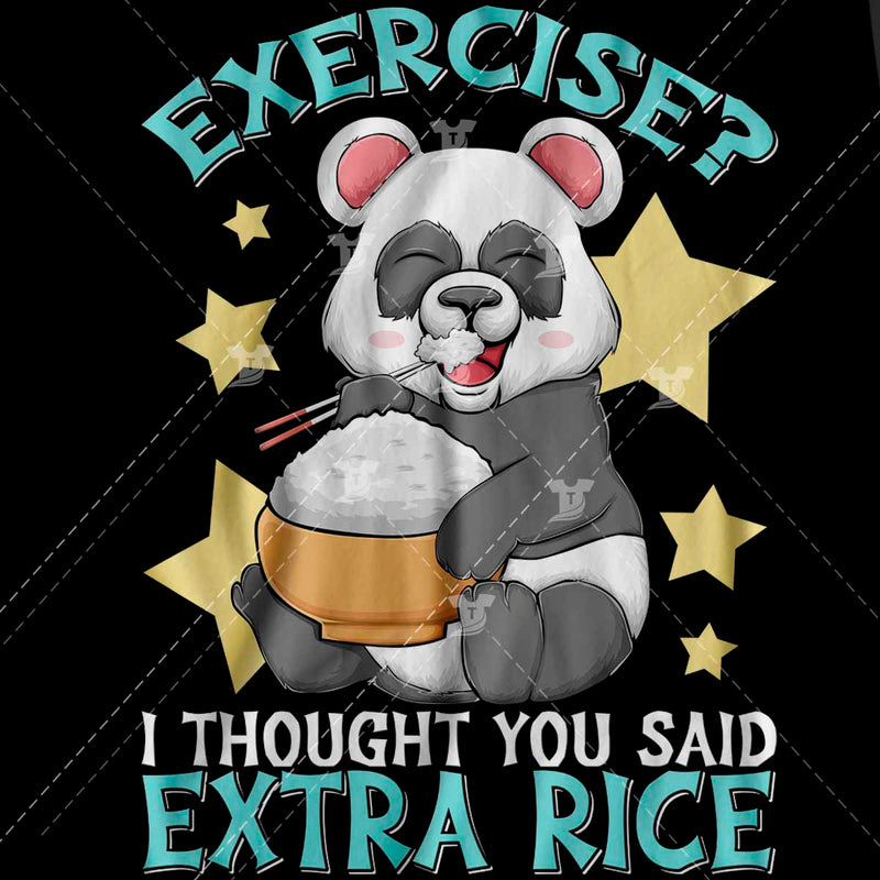 I thought you said extra rice