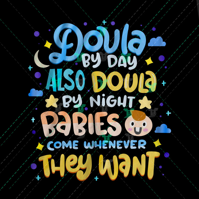 Doula by day
