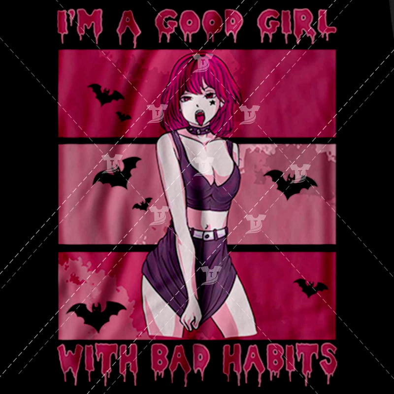 I'm a good girl with bad habits