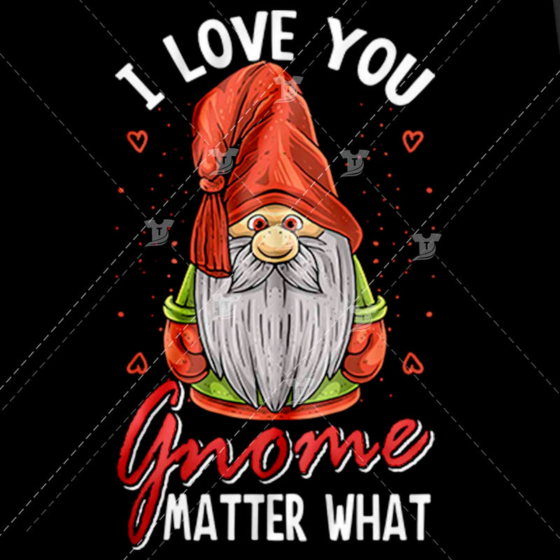 I love you gnome matter what