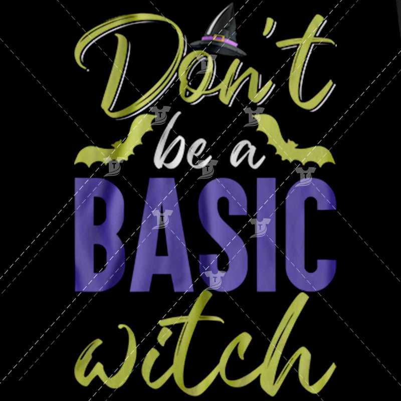 Don't be a basic witch