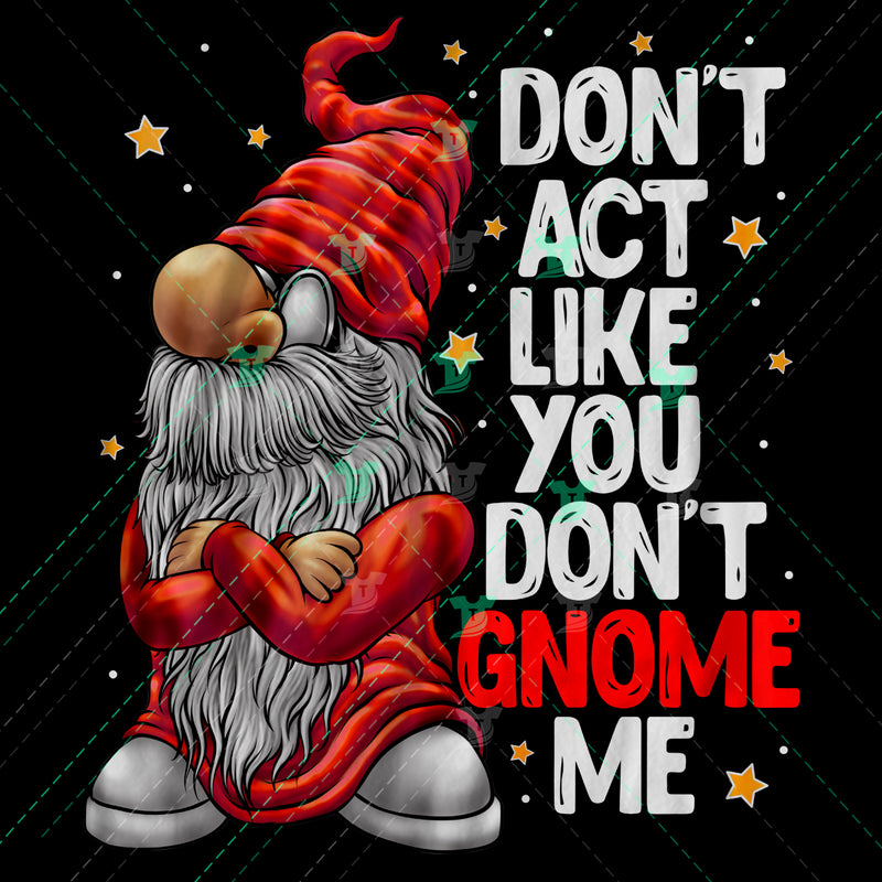 You don't gnome me